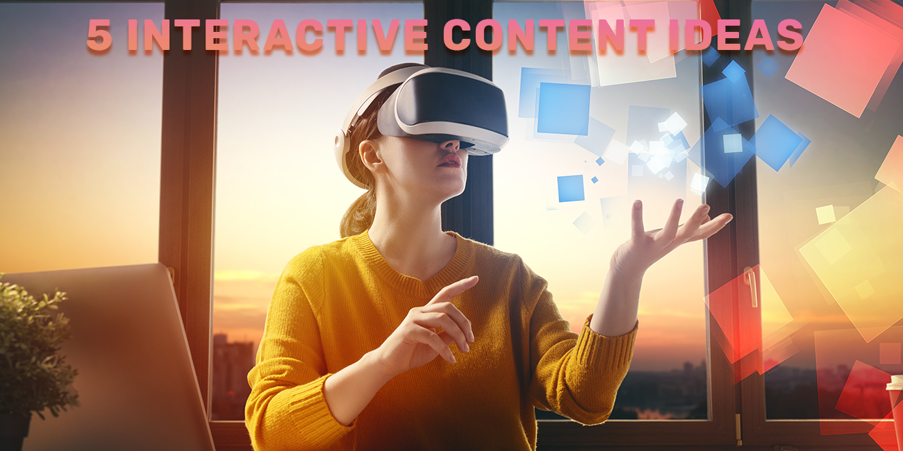 5 Interactive Content Ideas to Grow Your eCommerce Business