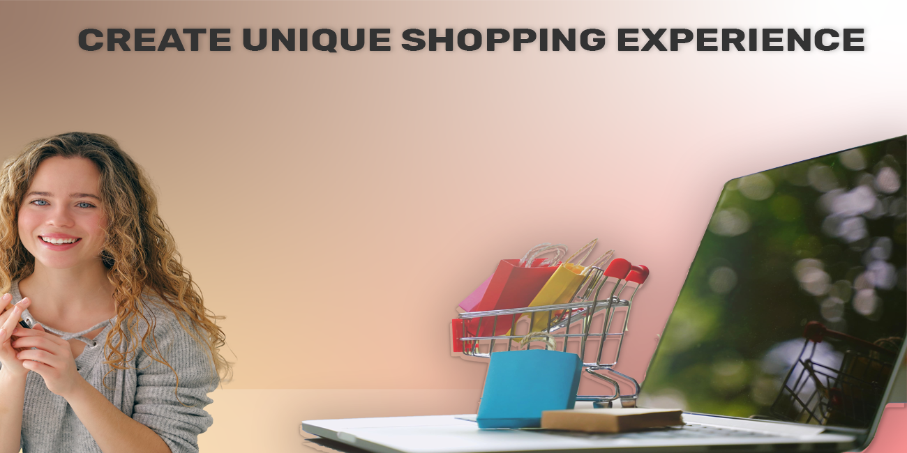 7 Tips for Creating Unique Online Shopping Experiences