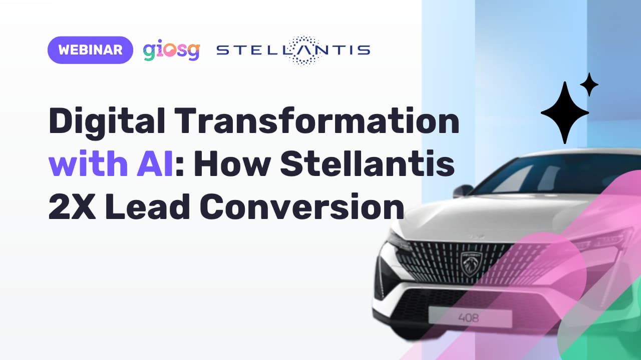 giosg Webinar Digital Transformation with AI: How Stellantis 2X Lead Conversion