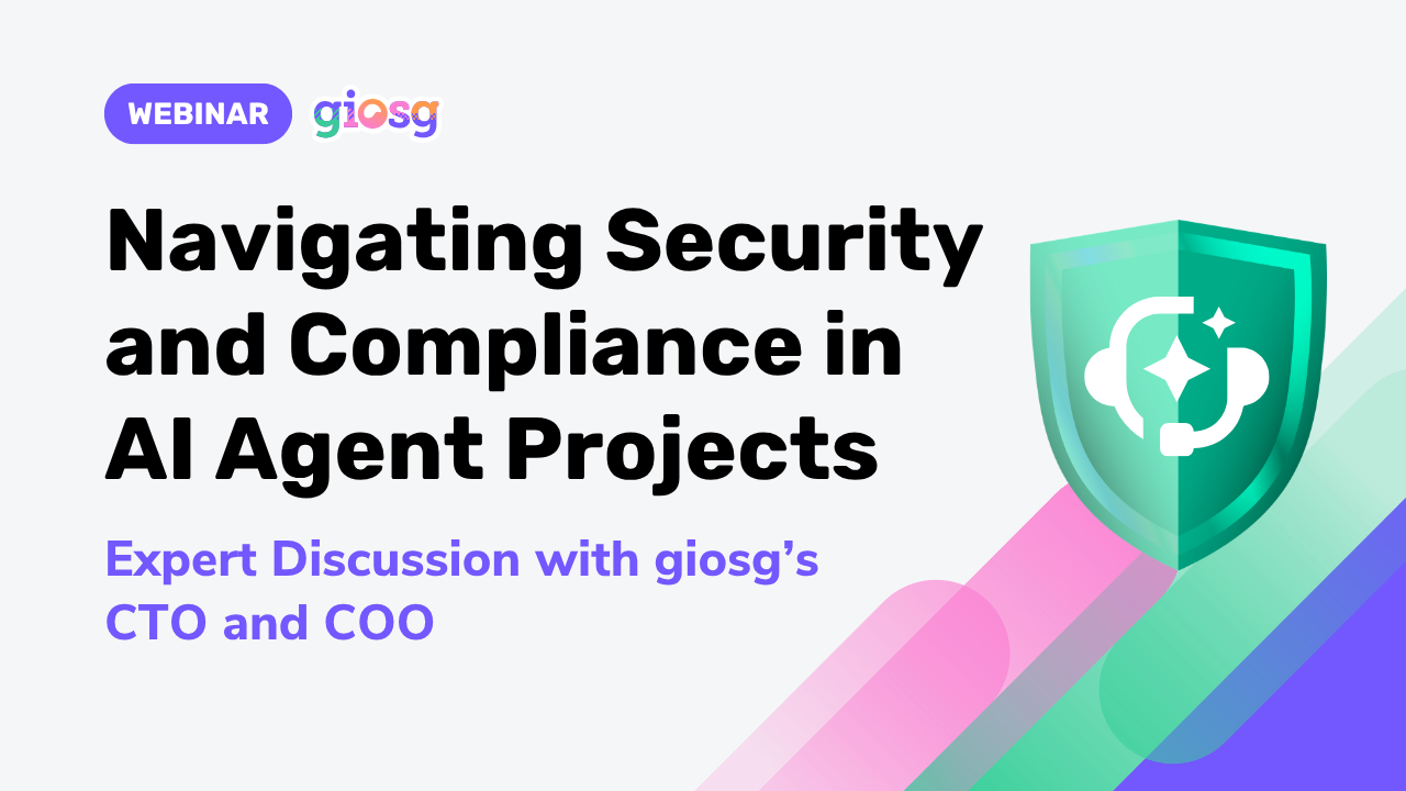 Register to watch giosg Webinar about N avigating Security and Compliance in AI Agent Projects